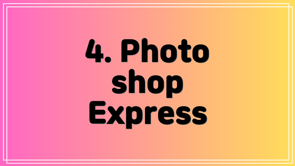 4. Photoshop Express